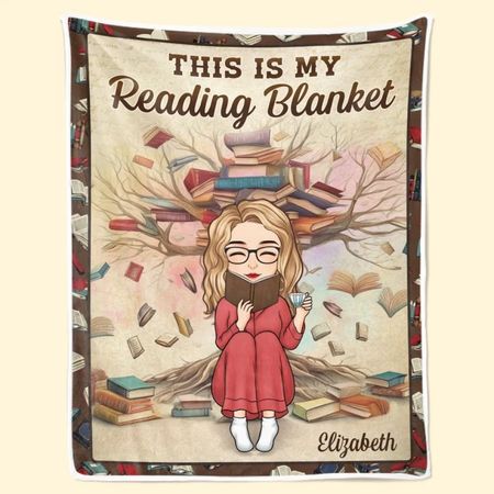 Custom Blanket - Personalized Bookish Gifts For Book Lovers, Bookworms, Readers - The Warmth Of A Blanket Enhances Every Story